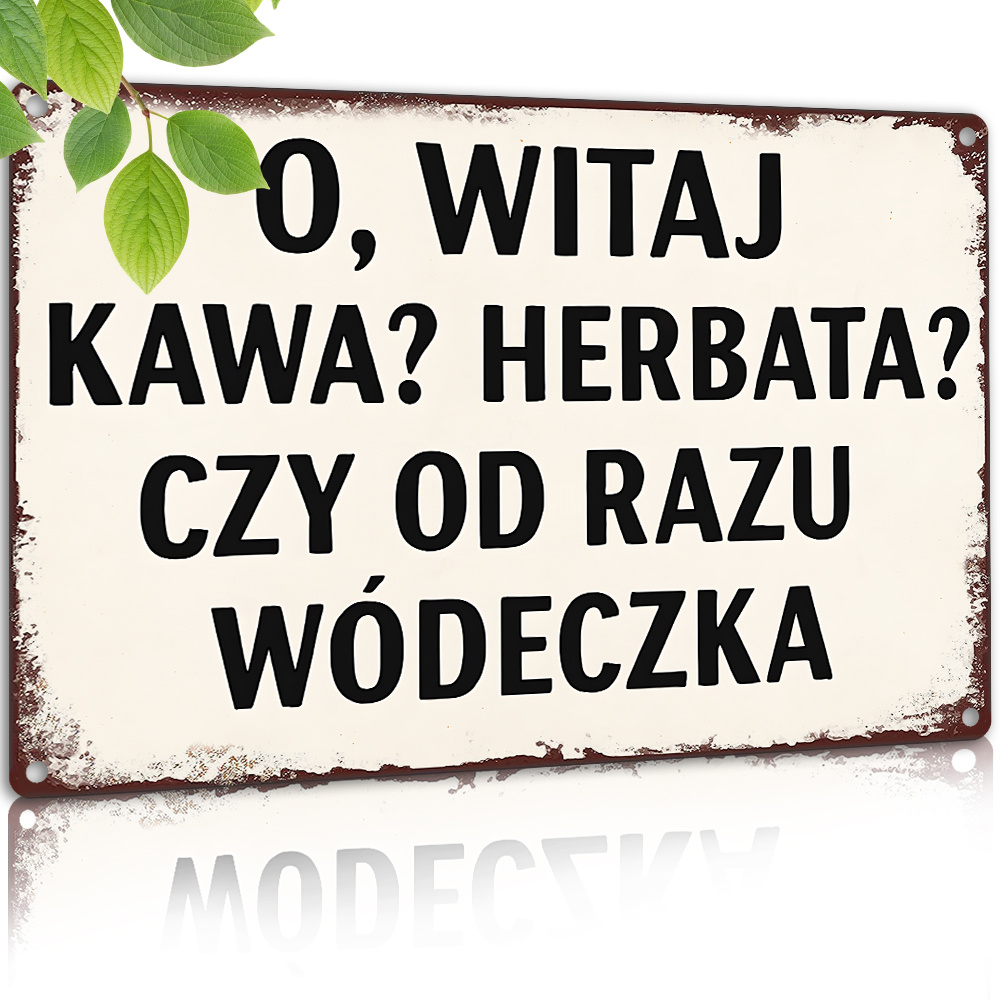 Coffee And Tea Quotes Funny - Vintage Metal Sign, Polish Funny Quote